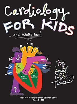 portada Cardiology for Kids ...and Adults Too!