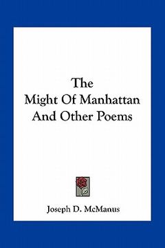 portada the might of manhattan and other poems (en Inglés)