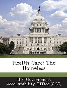 portada Health Care: The Homeless (en Inglés)