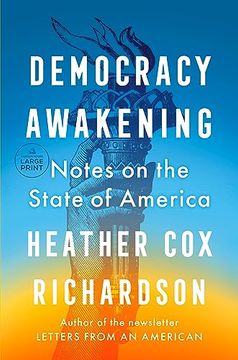 portada Democracy Awakening: Notes on the State of America (Random House Large Print) (in English)
