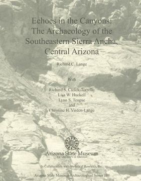portada echoes in the canyons: the archaeology of the southeastern sierra ancha, central arizona [with cdrom]