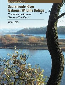 portada Sacramento River National Wildlife Refuge Comprehensive Conservation Plan (en Inglés)
