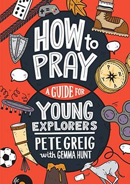 portada How to Pray: A Guide for Young Explorers (en Inglés)