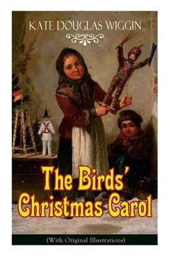 portada The Birds' Christmas Carol (With Original Illustrations): Children's Classic (in English)
