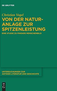 portada Von der Naturanlage zur Spitzenleistung: Eine Studie zu Pindars Menschenbild (en Alemán)