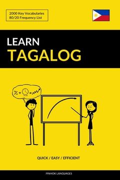 portada Learn Tagalog - Quick / Easy / Efficient: 2000 Key Vocabularies (en Inglés)