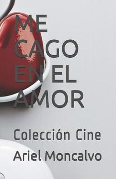 portada Me Cago En El Amor: Colección Cine