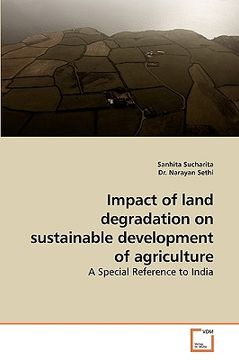 portada impact of land degradation on sustainable development of agriculture (en Inglés)