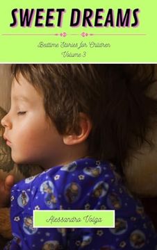 portada Sweet Dreams Volume 3: Bedtime Stories for Children (en Inglés)