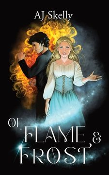 portada Of Flame & Frost: A Magik Prep Academy Novel (en Inglés)
