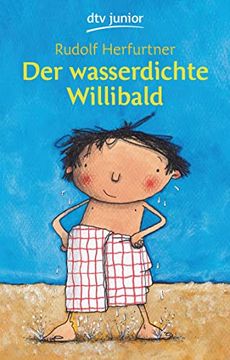 portada Der Wasserdichte Willibald [Paperback] Herfurtner, Rudolf and Wenniges, Oliver (in German)