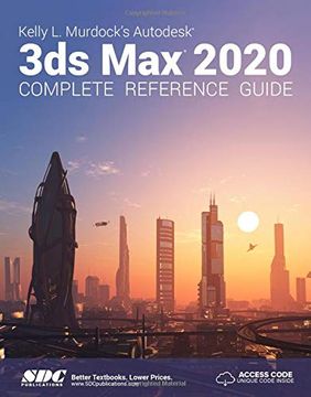 portada Kelly L. Murdock's Autodesk 3ds Max 2020 Complete Reference Guide (en Inglés)