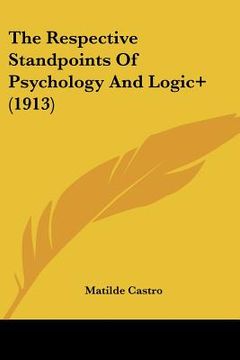 portada the respective standpoints of psychology and logic] (1913) (en Inglés)