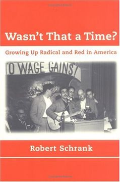 portada Wasn't That a Time? Growing up Radical and red in America (The mit Press) (in English)