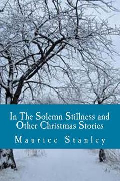 portada In The Solemn Stillness and Other Christmas Stories (en Inglés)