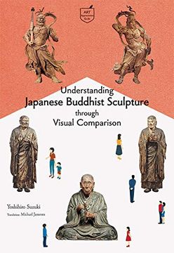 portada Understanding Japanese Buddhist Sculpture Through Visual Comparison (in English)