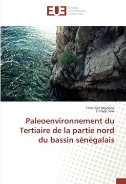 portada Paleoenvironnement du Tertiaire de la partie nord du bassin sénégalais (OMN.UNIV.EUROP.)