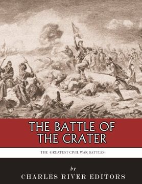 portada The Greatest Civil war Battles: The Battle of the Crater (in English)