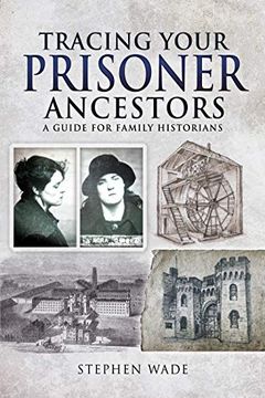 portada Tracing Your Prisoner Ancestors: A Guide for Family Historians (en Inglés)
