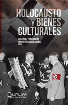 portada Holocausto y Bienes Culturales (in Spanish)