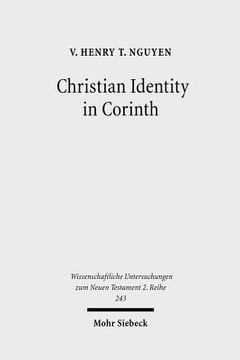 portada Christian Identity in Corinth: A Comparative Study of 2 Corinthians, Epictetus, and Valerius Maximus (en Inglés)