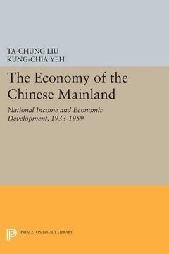 portada Economy of the Chinese Mainland (Princeton Legacy Library) (in English)