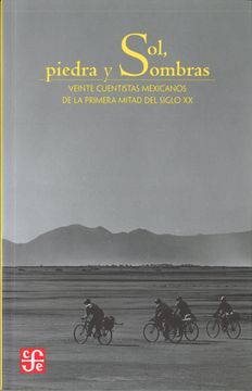 portada Sol, Piedra y Sombras: Veinte Cuentistas Mexicanos de la Primera Mitad del Siglo xx = Sun, Stone, and Shadows (Tezontle) (in Spanish)