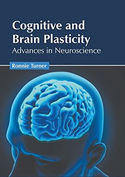 portada Cognitive and Brain Plasticity: Advances in Neuroscience (en Inglés)