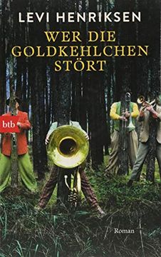 portada Wer die Goldkehlchen Stört: Roman (en Alemán)