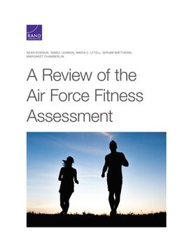 portada A Review of the Air Force Fitness Assessment (en Inglés)