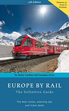 portada Europe by Rail: The Definitive Guide: 17Th Edition (en Inglés)