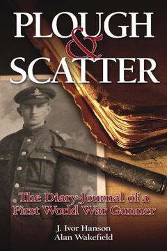 portada Plough & Scatter: The Diary-Journal of a First World war Gunner (en Inglés)