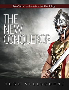 portada The new Conqueror: Book two in the Revelation in our Time Trilogy (in English)