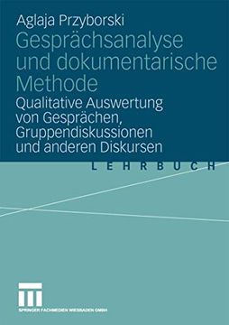 portada Gesprächsanalyse und Dokumentarische Methode: Qualitative Auswertung von Gesprächen, Gruppendiskussionen und Anderen Diskursen (en Alemán)