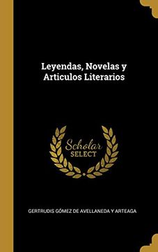 portada Leyendas, Novelas Y Articulos Literarios (in Spanish)