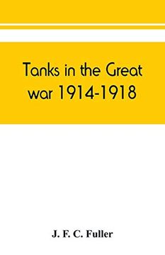 portada Tanks in the Great War, 1914-1918 