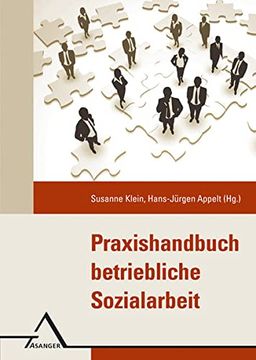 portada Praxishandbuch Betriebliche Sozialarbeit: Konzepte und Methoden in Theorie und Praxis (in German)
