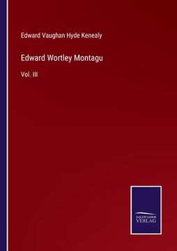 portada Edward Wortley Montagu: Vol. III (en Inglés)