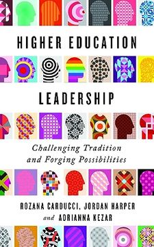 portada Higher Education Leadership: Challenging Tradition and Forging Possibilities (in English)