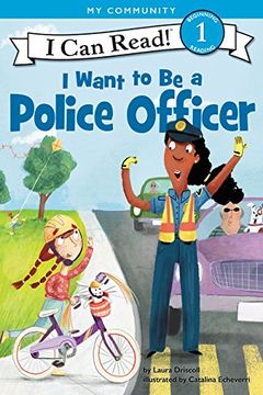 portada I Want to be a Police Officer (i can Read Level 1) (en Inglés)
