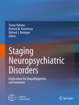 portada Staging Neuropsychiatric Disorders: Implications for Etiopathogenesis and Treatment (in English)