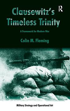 portada Clausewitz's Timeless Trinity: A Framework for Modern war (Military Strategy and Operational Art) (en Inglés)