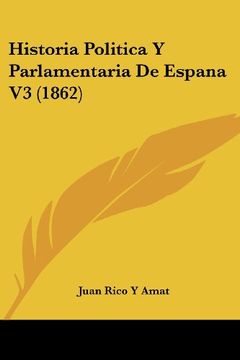 portada Historia Politica y Parlamentaria de Espana v3 (1862)