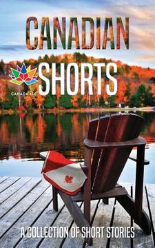 portada Canadian Shorts: A Collection of Short Stories (in English)