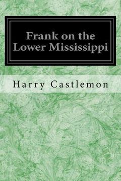 portada Frank on the Lower Mississippi (en Inglés)