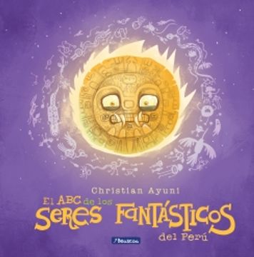 portada Abecedario de Seres Fantasticos del Peru (in Spanish)