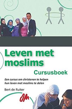 portada Leven met moslims: Cursusboek (Dutch Edition)