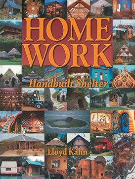 portada Home Work: Handbuilt Shelter (Shelter Library of Building Books) (in English)