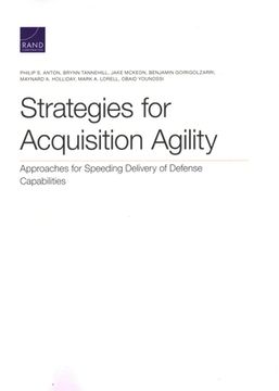 portada Strategies for Acquisition Agility: Approaches for Speeding Delivery of Defense Capabilities