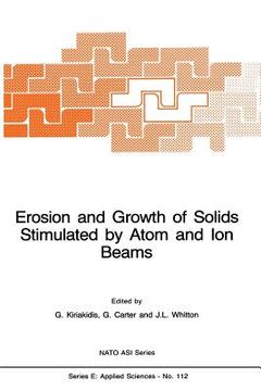 portada Erosion and Growth of Solids Stimulated by Atom and Ion Beams (en Inglés)